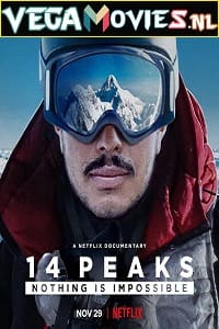 Download 14 Peaks: Nothing Is Impossible (2021) Dual Audio {Hindi-English} 480p [300MB] | 720p [1GB] | 1080p [2.5GB]