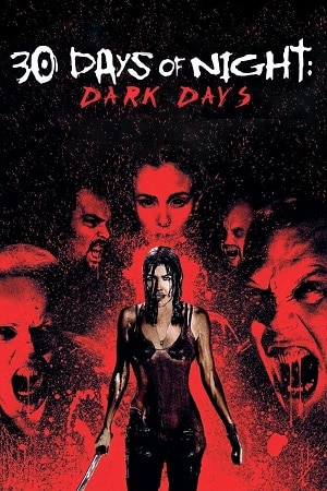 Download 30 Days of Night Dark Days (2010) Dual Audio {Hindi-English} BluRay 480p [320MB] | 720p [750MB] | 1080p [2GB]