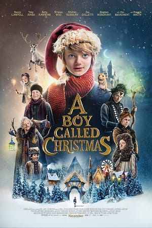 Download A Boy Called Christmas – Netflix Original (2021) Dual Audio {Hindi-English} 480p [400MB] | 720p [1.2GB] | 1080p [2GB]