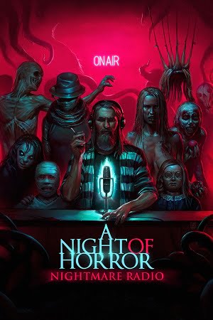 Download A Night of Horror: Nightmare Radio (2019) {English with Subtitles} Full Movie WEB-DL 480p [350MB] | 720p [850MB] | 1080p [2GB]