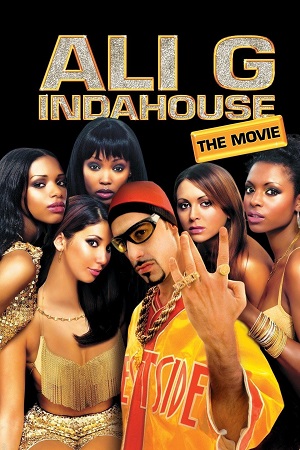 Download Ali G Indahouse (2002) Dual Audio {Hindi-English} BluRay 480p [300MB] | 720p [850MB] | 1080p [2GB]