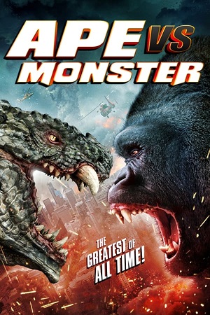 Download Ape vs. Monster (2021) Blu-Ray Dual Audio {Hindi-English} 480p [300MB] | 720p [850MB] | 1080p [1.9GB]