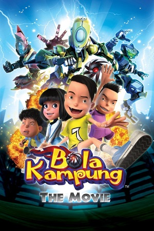 Download Bola Kampung: The Movie (2013) Dual Audio {Hindi-English} WEB-DL 480p [300MB] | 720p [1GB] | 1080p [2GB]