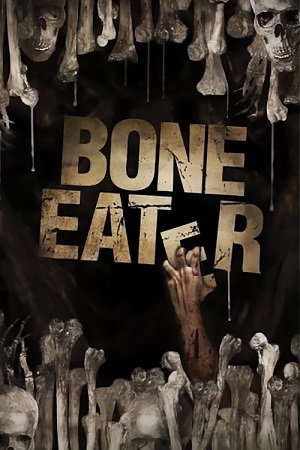 Download Bone Eater (2007) Dual Audio {Hindi-English} BluRay 480p [300MB] | 720p [1GB] | 1080p [2GB]