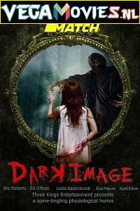 Download Dark Image (2017) Dual Audio {Hindi-English} 480p [250MB] | 720p [800MB]