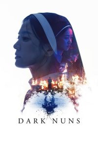 Download Dark Nuns (2025) Dual Audio {Hindi-English} JH WEB-DL 480p [450MB] | 720p [1.3GB] | 1080p [2.8GB] poster