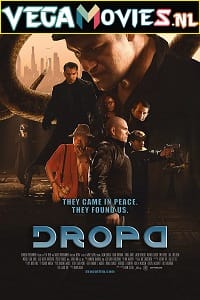 Download Dropa (2019) Dual Audio {Hindi-English} 480p [350MB] | 720p [1GB]