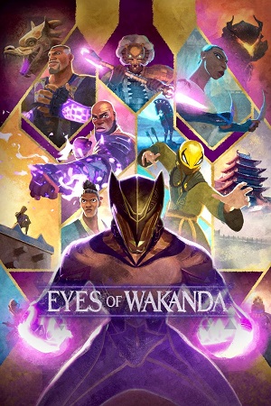 Download Eyes of Wakanda (Season 1) English DD5.1 DSNP WEB-Series 480p | 720p | 1080p MSubs WEB-DL