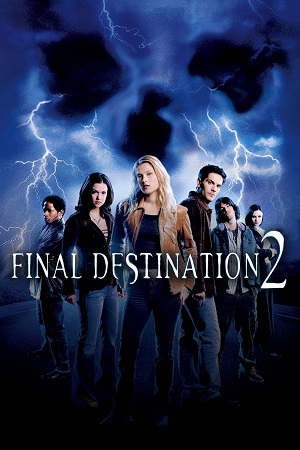 Download Final Destination 2 (2003) Dual Audio {Hindi-English} BluRay 480p [300MB] | 720p [650MB] | 1080p [2.9GB]