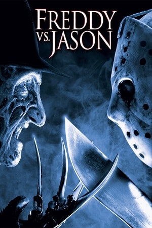 Download Freddy vs. Jason (2003) Dual Audio {Hindi-English} BluRay 480p [300MB] | 720p [850MB] | 1080p [2GB]