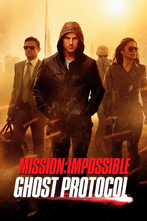 Download Mission: Impossible – Ghost Protocol (2011) Dual Audio {Hindi-English} BluRay 480p [400MB] | 720p [1GB] | 1080p [2.9GB] | 2160p 4K [6.7GB]