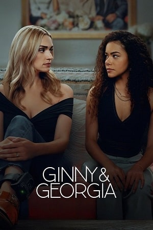 Download Ginny & Georgia (Season 1 – 3) Dual Audio {Hindi-English} NetFlix Series 480p | 720p | 1080p WEB-DL