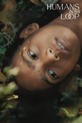 Download Humans in the Loop (2025) Netflix WEB-DL {Hindi DD5.1} Full Movie 720p [640MB] | 1080p [1.4GB] poster