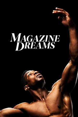 Download Magazine Dreams (2023) {English with Subtitles} Full Movie WEB-DL 480p [350MB] | 720p [1GB] | 1080p [2.3GB]