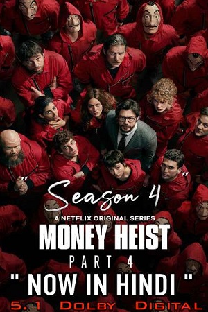 Download Money Heist (Season 4) Dual Audio [Hindi-English] Complete Netflix Web Series 480p | 720p | 1080p