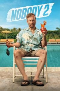 Download Nobody 2 (2025) Dual Audio {Hindi-English} WEB-DL 480p [380MB] | 720p [900MB] | 1080p [2GB] | 2160p 4K