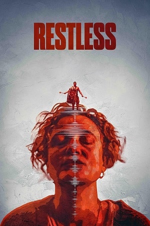 Download Restless (2025) BluRay {English With Subtitles} Full Movie 480p [270MB] | 720p [720MB] | 1080p [1.7GB]