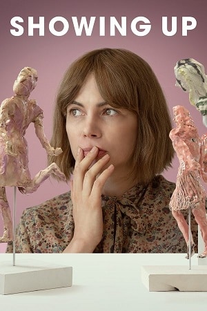 Download Showing Up (2022) Blu-Ray Dual Audio {Hindi-English} 480p [400MB] | 720p [1GB] | 1080p [2.2GB]