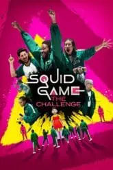 Download Squid Game: The Challenge (Season 1 &#8211; 2) [S02E04 Added] Dual Audio {Hindi-English} NetFlix-Series 480p | 720p | 1080p WEB-DL poster