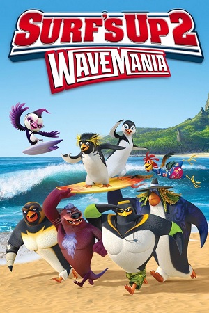 Download Surf’s Up 2: WaveMania (2017) Dual Audio {Hindi-English} BluRay 480p [300MB] | 720p [900MB] | 1080p [2GB]