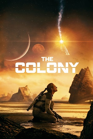Download The Colony – Tides (2021) BluRay Dual Audio {Hindi-English} 480p [380MB] | 720p [715MB] | 1080p [1.6GB]