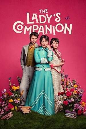 Download The Ladys Companion (Season 1) Dual Audio {Hindi-English} Netflix-Series 480p | 720p | 1080p WEB-DL