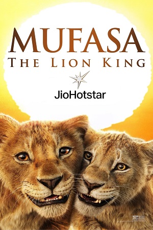 Download Mufasa: The Lion King (2024) BluRay Dual Audio {Hindi-English} JioHotstar 480p | 720p | 1080p & 2160p 4K