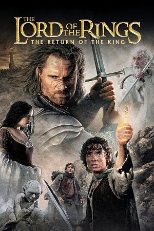 Download The Lord of the Rings: The Return of the King (2003) Blu-ray Dual Audio {Hindi-English} 480p [800MB] | 720p [2GB] | 1080p [4.5GB]
