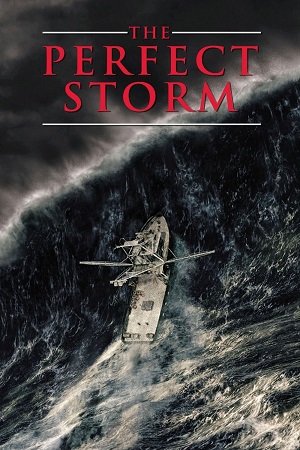 Download The Pefect Storm (2000) Dual Audio {Hindi-English} BluRay 480p [450MB] | 720p [1.2GB] | 1080p [2.6GB]