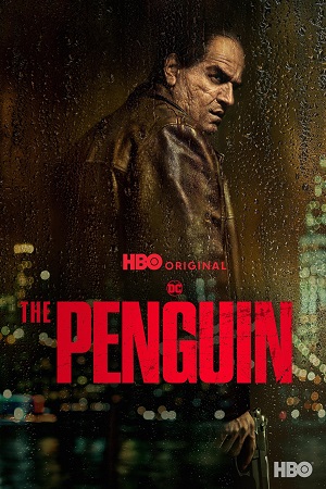 Download The Penguin (2024) Season 1 [S01E08 Added] Dual Audio {Hindi-English} WEB Series 480p | 720p | 1080p & 2160p SDR