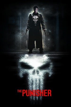 Download The Punisher (2004) Dual Audio {Hindi-English} BluRay 480p [350MB] | 720p [1GB] | 1080p [2.5GB]