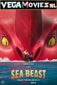 Download Netflix The Sea Beast (2022) Dual Audio {Hindi-English} 480p [400MB] | 720p [1GB] | 1080p [2.4GB]