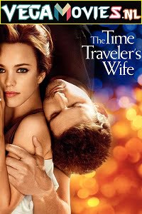 Download The Time Traveler’s Wife (2009) BluRay {English With Subtitles} 480p [350MB] | 720p [700MB]