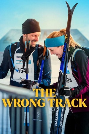Download The Wrong Track (2025) WEB-DL Dual Audio {Hindi-English} 480p [340MB] | 720p [800MB] | 1080p [2.3GB]