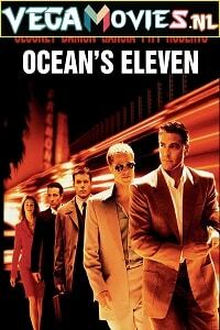 Download  Ocean’s Eleven (2001) Dual Audio [Hindi-English] 480p [400MB] | 720p [1GB] | 1080p [2GB]
