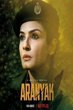Download Netflix Aranyak (2021) Season 1 Complete Hindi WEB Series 480p [150MB] | 720p [300MB] | 1080p [1GB] WEB-DL