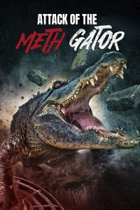 Download Attack of the Meth Gator (2024) Dual Audio {Hindi-English} AMZN WEB-DL 480p [400MB] | 720p [1GB] | 1080p [2.3GB]