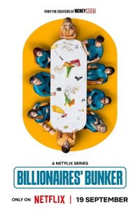 Download Billionaires’ Bunker (2025) Season 1 Dual Audio {Hindi-Spanish} NetFlix-Series 480p | 720p | 1080p WEB-DL