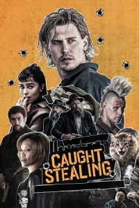 Download Caught Stealing (2025) BluRay Dual Audio {Hindi-English} 480p [520MB] | 720p [1GB] | 1080p [2.1GB]