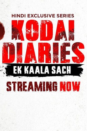 Download Kodai Diaries (2025) Season 1 Complete Hindi WEB Series 480p | 720p | 1080p WEB-DL