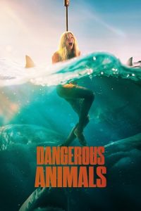 Download Dangerous Animals (2025) WEB-DL Dual Audio {Hindi-English} 480p [480MB] | 720p [970MB] | 1080p [1.9GB]