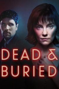 Download Dead and Buried (2025) Season 1 Dual-Audio {Hindi-English} AMZN WEB-Series 480p | 720p | 1080p WEB-DL