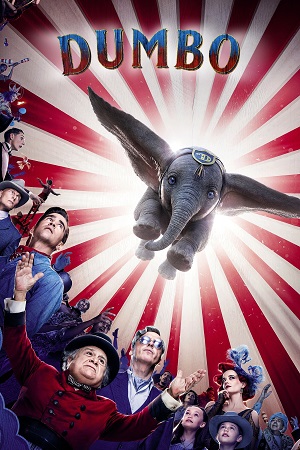 Download Dumbo (2019) Dual Audio {Hindi-English} BluRay 480p [350MB] | 720p [1GB] | 1080p [2.2GB]
