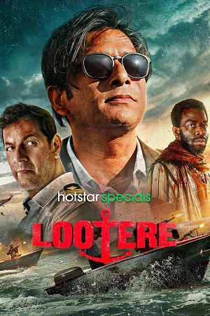 Download Lootere (2024) Season 1 Complete [Hindi DD5.1] Hotstar Special WEB Series 480p | 720p | 1080p WEB-DL