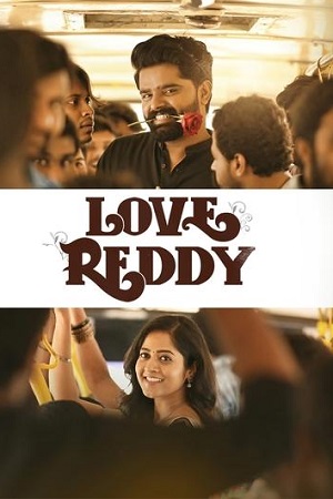 Download Love Reddy (2024) Dual Audio [Hindi (ORG 5.1) & Telugu] WEB-DL 480p [480MB] | 720p [1.3GB] | 1080p [2.8GB]