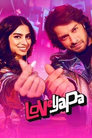 Download Loveyapa (2025) WEB-DL {Hindi DD5.1} Full Movie 480p [500MB] | 720p [1.2GB] | 1080p [2.6GB]