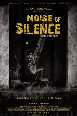 Download Noise of Silence (2021) Hindi Full Movie 480p [300MB] | 720p [900MB] | 1080p [2.5GB]