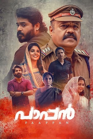 Download Paappan (2022) UnCut ORG. 2.0 [Hindi + Malayalam] WEB-DL 480p [550MB] | 720p [1.5GB] | 1080p [3.1GB]