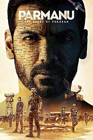 Download Parmanu: The Story of Pokhran (2018) WEB-DL {Hindi DD5.1} Full Movie 480p [350MB] | 720p [1GB] | 1080p [2.5GB]