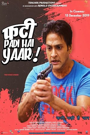 Download Phati Padi Hai Yaar (2019) Hindi Full Movie WEB-DL 480p [320MB] | 720p [1GB] | 1080p [3.1GB]